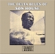 The Delta Blues Of Son House
