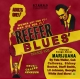 Reefer Blues: Vintage Songs About Marijuana Volume 1
