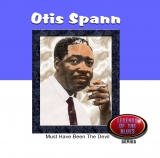 Otis Spann - Must Have Been The Devil - Classic Blues Music