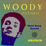 Woody Guthrie - Chain Gang Special - Classic Blues, Folk Music