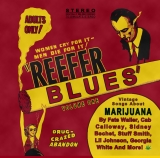 Various Artists - Reefer Blues: Vintage Songs About Marijuana Volume 1 - Classic Blues, Jazz, Folk Music