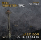 Ron Weinstein Trio, Jazz For After Hours, Jazz, Piano Jazz, Jazz Trio, Piano Trio, Traditional Jazz, Jazz Standards